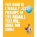 This Book Is Literally Just Pictures of Tiny Animals That Will Make You Smile