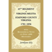 45th Regiment of Virginia Militia Stafford County, Virginia 1781-1856: With Biographical Notes on Over 1,600 Militiamen