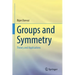 Groups and Symmetry: Theory and Applications