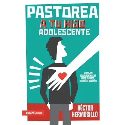 Pastorea a Tu Hijo Adolescente