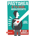Pastorea a Tu Hijo Adolescente