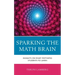Sparking the Math Brain: Insights on What Motivates Students to Learn