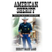 American Sheriff: Traditional Values in a Modern World
