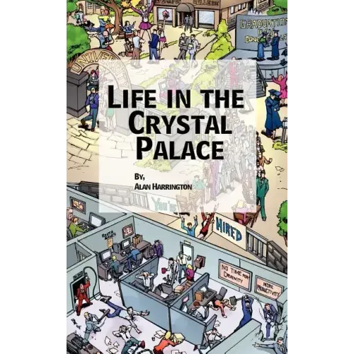 Life in the Crystal Palace