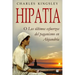 Hipatia: O los ultimos esfuerzos del paganismo en Alejandria