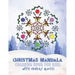 Christmas Mandala Coloring Book For Kids With Holiday Quotes: Festive, Fun, Relaxing Christmas Themed Mandalas For Boys And Girls To Color In