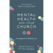 Mental Health and Your Church: A Handbook for Biblical Care