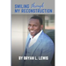 Smiling Through My Reconstruction