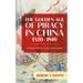 The Golden Age of Piracy in China, 1520-1810: A Short History with Documents