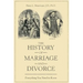 The History of Marriage and Divorce: Everything You Need to Know