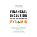 Financial Inclusion at the Bottom of the Pyramid