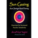 Sun Gazing, Aura Seeing and Naad Hearing: Exercises for Psychic Seeing and Heari