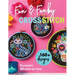 Fun & Funky Cross Stitch: 160+ Designs, 5 Alphabets, 30 Bonus Gift Ideas