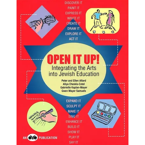 Open It Up! Integrating the Arts Into Jewish Education