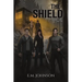 The Shield: A Division 53 Novel Book Four