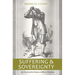 Suffering and Sovereignty: John Flavel and the Puritans on Afflictive Providence