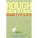 Rough Meditations: From Tour Caddie to Golf Course Critic, an Insider's Look at the Game