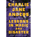 Lessons in Magic and Disaster