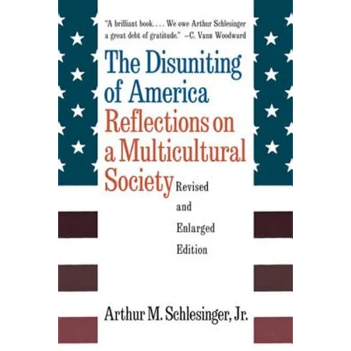 The Disuniting of America: Reflections on a Multicultural Society