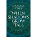 When Shadows Grow Tall