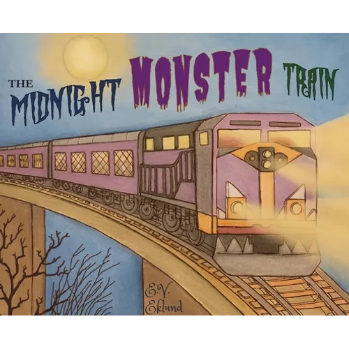 The Midnight Monster Train