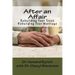 After an Affair: Rebuilding Your Trust / Rebuilding Your Marriage