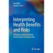 Interpreting Health Benefits and Risks: A Practical Guide to Facilitate Doctor-Patient Communication