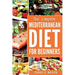 Mediterranean Diet: Mediterranean Diet For Beginners: Healthy Recipes Meal Cookbook Start Guide To Weight Loss With Easy Recipes Meal Plan