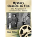 Mystery Classics on Film: The Adaptation of 65 Novels and Stories