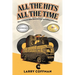 All The Hits All The Time: More Distinctive Rock Memories from the Coffman Collection