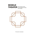 Mobile Theater: Architectural Counterculture on Stage
