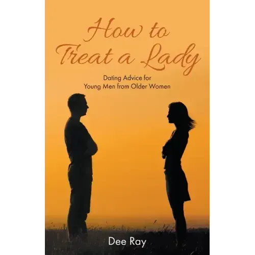 How to Treat a Lady