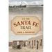 On the Santa Fe Trail