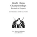 World Chess Championship: Botvinnik to Kasparov