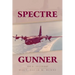 Spectre Gunner: The AC-130 Gunship