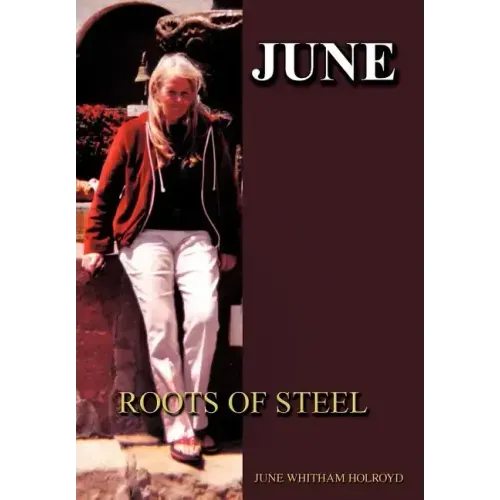June: Roots of Steel