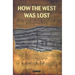 How the West Was Lost
