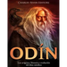 Odín: Los orígenes, historia y evolución del dios nórdico