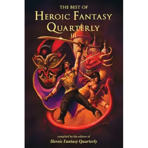 The Best of Heroic Fantasy Quarterly: Volume 3