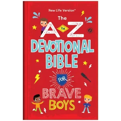 The A to Z Devotional Bible for Brave Boys: New Life Version