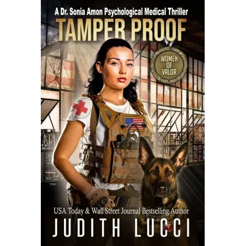 Tamper Proof: A Sonia Amon, MD Medical Thriller