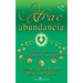 Atrae abundancia: Tecnicas espirituales para aumentar tu prosperidad