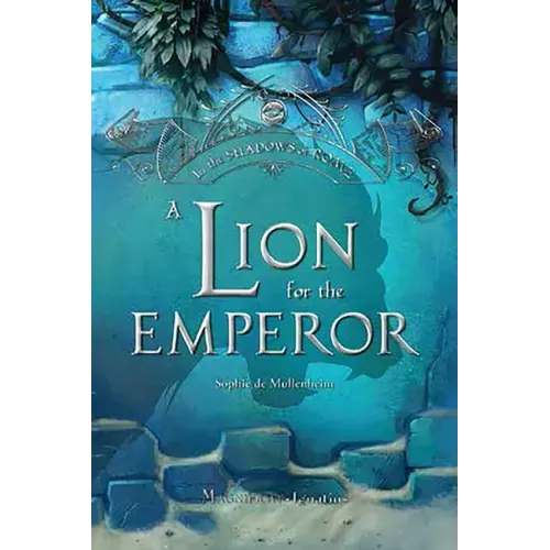 A Lion for the Emperor: Volume 2
