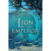 A Lion for the Emperor: Volume 2