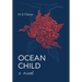 Ocean Child, A Novel