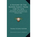 A History Of The Kidder Family, From 1320 To 1676: Including The Biography Of Our Emigrant Ancestor, James Kidder (1886)