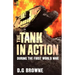 The Tank in Action During the First World War