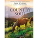 Country Soul: Inspiring Stories of Heartache Turned Into Hope