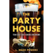 The Party House: Texas Gulf Coast Schemes and Dreams