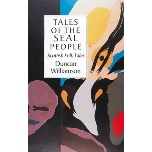 Tales of the Seal People: Scottish Folk Tales